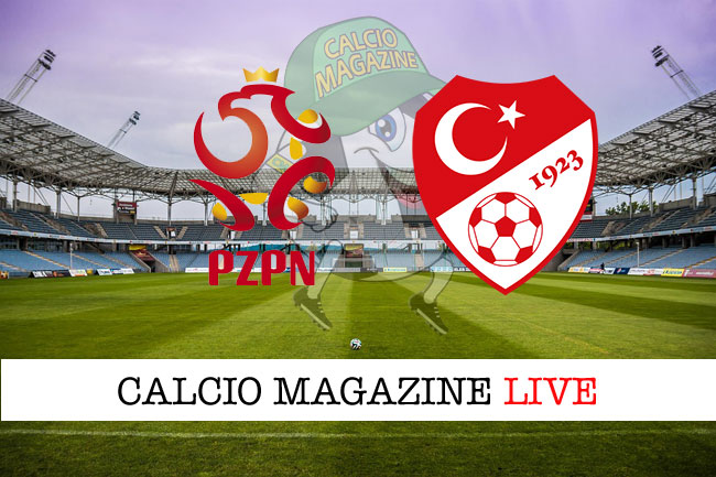 Polonia Turchia cronaca diretta live risultato in tempo reale