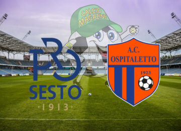 Pro Sesto Ospitaletto cronaca diretta live risultato in tempo reale
