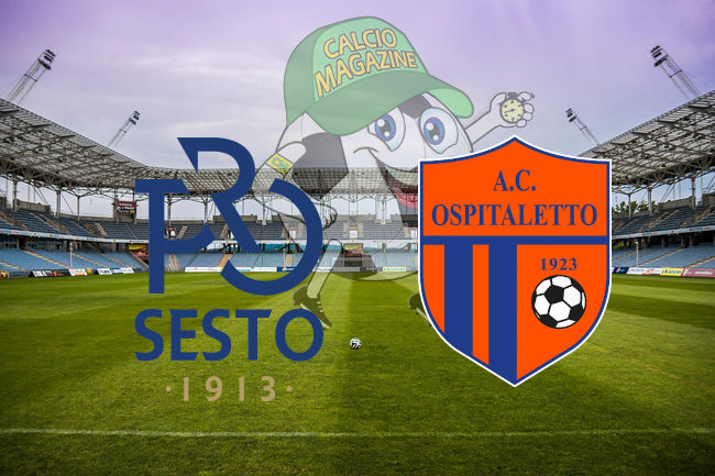 Pro Sesto Ospitaletto cronaca diretta live risultato in tempo reale