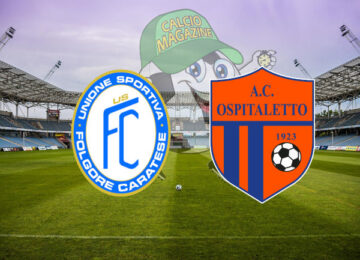 Folgore Caratese Ospitaletto cronaca diretta live risultato in tempo reale