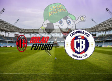 Milan Futuro Campobasso cronaca diretta live risultato in tempo reale