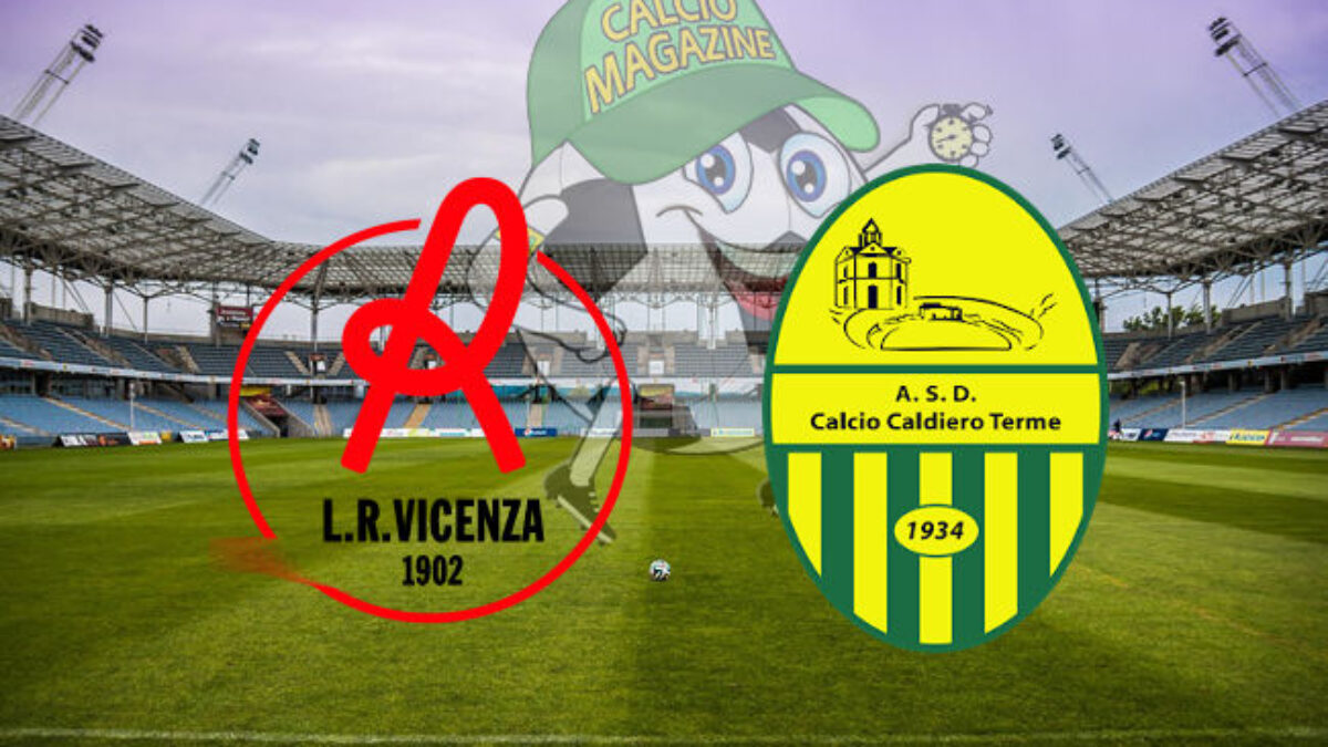 Vicenza-Caldiero Terme 2-1: diretta live e risultato finale | Serie C