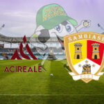 Acireale Sambiase cronaca diretta live risultato in tempo reale
