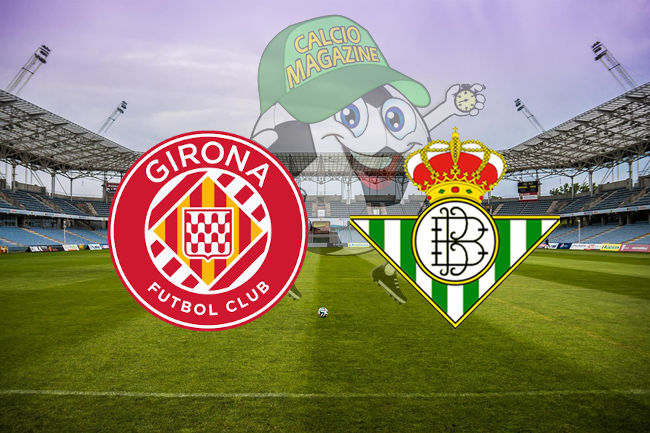 Girona Betis cronaca diretta live risultato in tempo reale