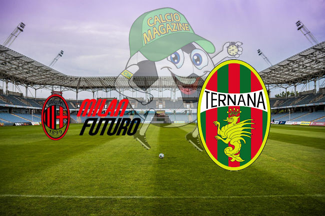 Milan Futuro Ternana cronaca diretta live risultato in tempo reale