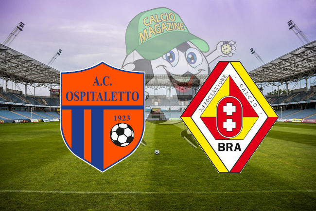 Ospitaletto Bra cronaca diretta live risultato in tempo reale