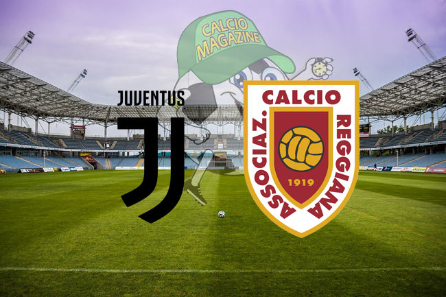 Juventus Reggiana cronaca diretta live risultato in tempo reale