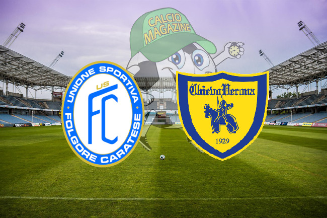Folgore Caratese Chievo Verona cronaca diretta live risultato in tempo reale