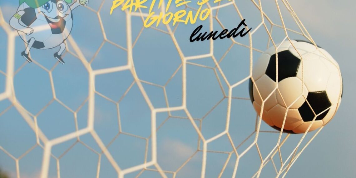 partite del giorno lunedì