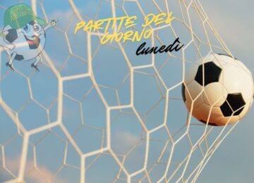 partite del giorno lunedì
