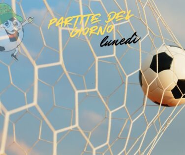 partite del giorno lunedì
