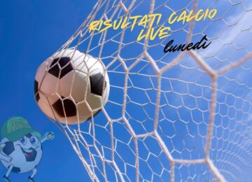 risultati calcio live lunedi
