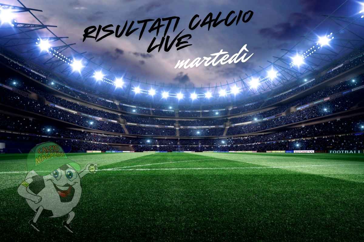risultati calcio live martedì