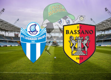 Legnago Salus Bassano cronaca diretta live risultato in tempo reale