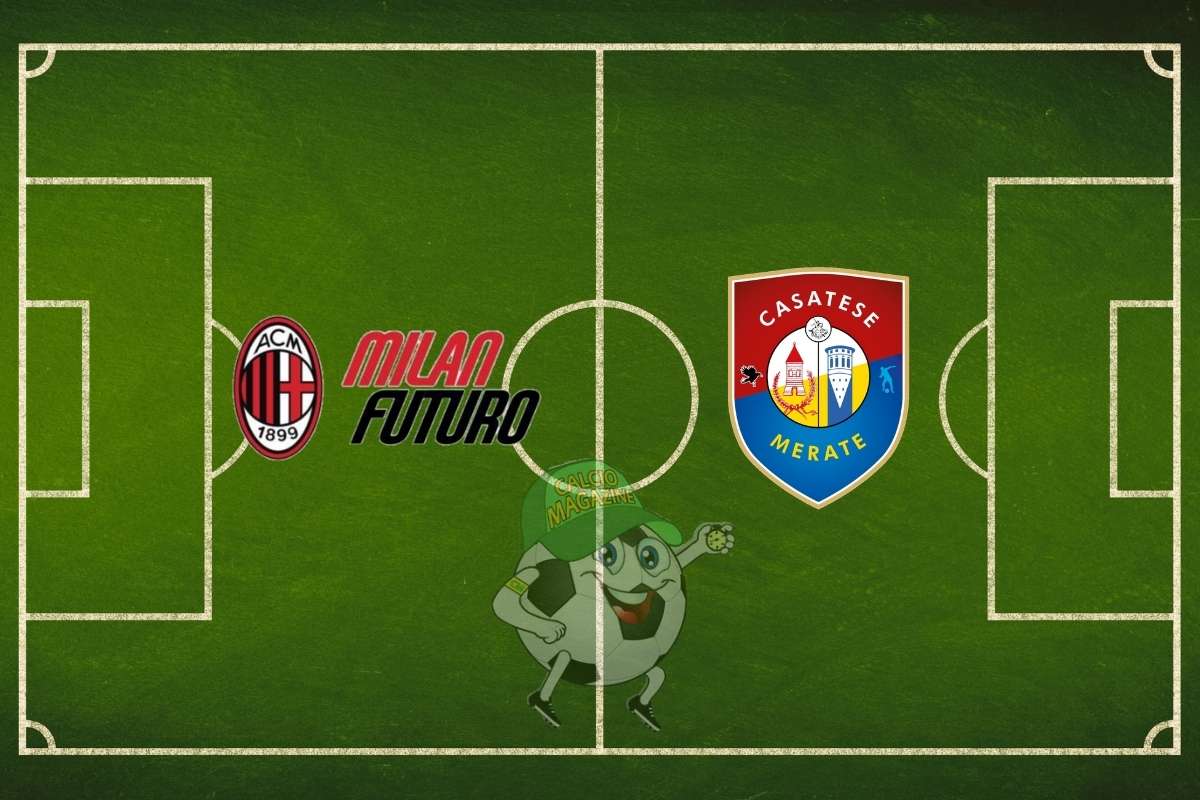 Milan Futuro Casatese cronaca diretta live risultato in tempo reale