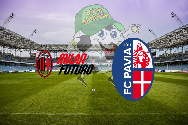 Milan Futuro Pavia cronaca diretta live risultato in tempo reale