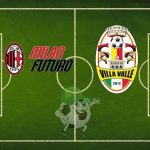 Milan Futuro Villa Valle cronaca diretta live e risultato in tempo reale