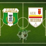 Vigor Lamezia Messina cronaca diretta live e risultato in tempo reale