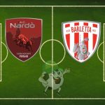 Nardò Barletta cronaca diretta live e risultato in tempo reale