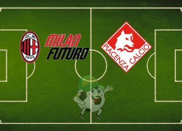Milan Futuro Piacenza cronaca diretta live risultato in tempo reale